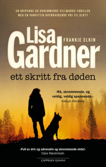 Ett skritt fra døden av Lisa Gardner (Ebok)