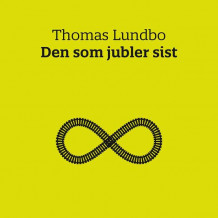 Den som jubler sist av Thomas Lundbo (Nedlastbar lydbok)