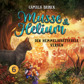 Musse & Helium - Den hemmelighetsfulle verden av Camilla Brinck (Nedlastbar lydbok)