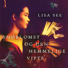 Snøblomst og den hemmelige vifte av Lisa See (Nedlastbar lydbok)