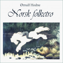 Norsk folketro av Ørnulf Hodne (Nedlastbar lydbok)