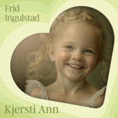 Kjersti Ann av Frid Ingulstad (Nedlastbar lydbok)