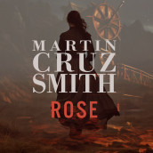 Rose av Martin Cruz Smith (Nedlastbar lydbok)