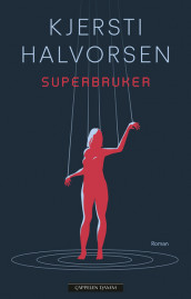 Superbruker av Kjersti Halvorsen (Ebok)