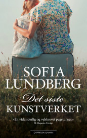 Det siste kunstverket av Sofia Lundberg (Ebok)