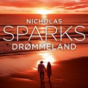 Drømmeland av Nicholas Sparks (Nedlastbar lydbok)