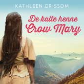 De kalte henne Crow Mary av Kathleen Grissom (Nedlastbar lydbok)