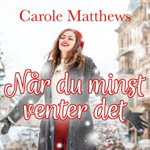 Når du minst venter det av Carole Matthews (Nedlastbar lydbok)