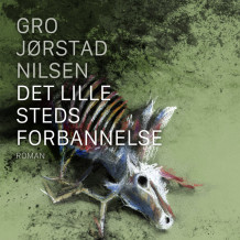 Det lille steds forbannelse av Gro Jørstad Nilsen (Nedlastbar lydbok)