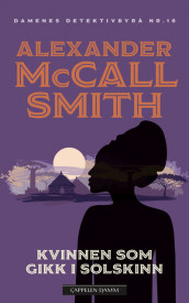 Kvinnen som gikk i solskinn av Alexander McCall Smith (Heftet)