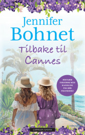 Tilbake til Cannes av Jennifer Bohnet (Heftet)