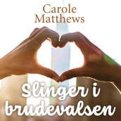 Slinger i brudevalsen av Carole Matthews (Nedlastbar lydbok)