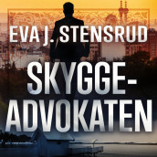 Skyggeadvokaten av Eva J. Stensrud (Nedlastbar lydbok)