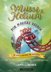 Musse & Helium - Min magiske dagbok av Camilla Brinck (Innbundet)