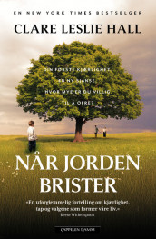 Når jorden brister av Clare Leslie Hall (Innbundet)