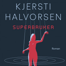 Superbruker av Kjersti Halvorsen (Nedlastbar lydbok)