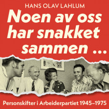 Noen av oss har snakket sammen ... av Hans Olav Lahlum (Nedlastbar lydbok)