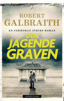 Den jagende graven av Robert Galbraith (Innbundet)