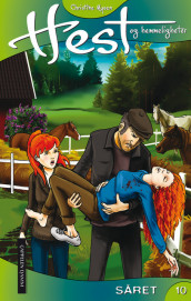 Hest og hemmeligheter 10: Såret av Christine Mysen (Ebok)