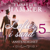 Anstendighet av Elisabeth Hammer (Nedlastbar lydbok)