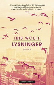 Lysninger av Iris Wolff (Innbundet)