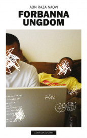 Forbanna ungdom av Aon Raza Naqvi (Ebok)