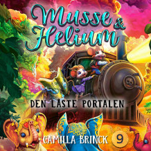 Musse & Helium - Den låste portalen av Camilla Brinck (Nedlastbar lydbok)