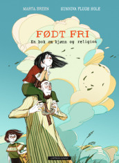 Født fri av Marta Breen (Ebok)