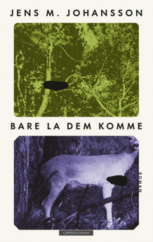 Bare la dem komme av Jens M. Johansson (Ebok)