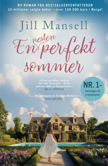 En nesten perfekt sommer av Jill Mansell (Heftet)