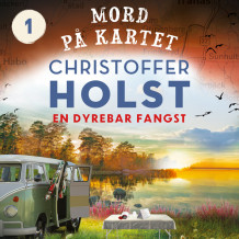 En dyrebar fangst av Christoffer Holst (Nedlastbar lydbok)