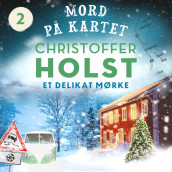 Et delikat mørke av Christoffer Holst (Nedlastbar lydbok)
