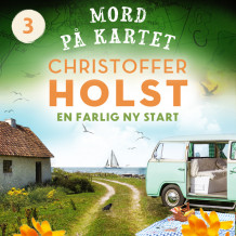 En farlig ny start av Christoffer Holst (Nedlastbar lydbok)