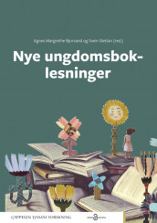 Nye ungdomsboklesninger av Agnes-Margrethe Bjorvand og Svein Slettan (Open Access)