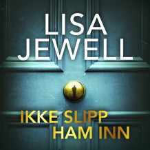 Ikke slipp ham inn av Lisa Jewell (Nedlastbar lydbok) Ikke slipp ham inn av Lisa Jewell (Nedlastbar lydbok)