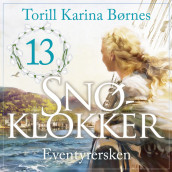 Eventyrersken av Torill Karina Børnes (Nedlastbar lydbok)