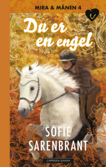 Mira og Månen: Du er en engel av Sofie Sarenbrant (Innbundet)