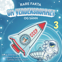 Rare fakta om verdensrommet og sånn av Bengt Fredrikson og Andreas Palmaer (Nedlastbar lydbok)