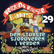 Den største sjørøveren i verden av Thomas Brunstrøm (Nedlastbar lydbok)