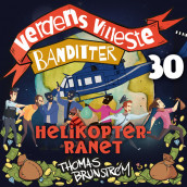 Helikopterranet av Thomas Brunstrøm (Nedlastbar lydbok)
