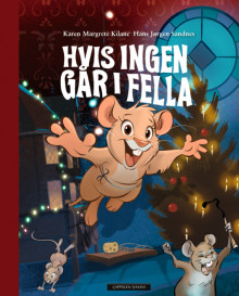 Hvis ingen går i fella av Karen Kilane (Innbundet)