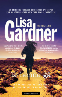 La henne gå av Lisa Gardner (Innbundet)