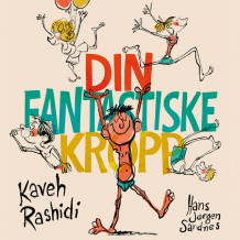 Din fantastiske kropp av Kaveh Rashidi (Nedlastbar lydbok)