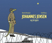 Johannes Jensen og krigen av Henrik Hovland (Innbundet)