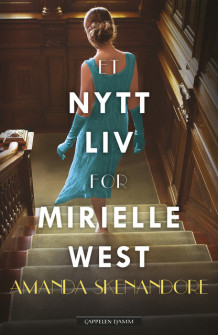 Et nytt liv for Mirielle West av Amanda Skenandore (Ebok)