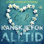 Kanskje for alltid av Marie-Louise Ravnsberg (Nedlastbar lydbok)