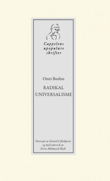 Radikal universalisme av Omri Boehm (Heftet)