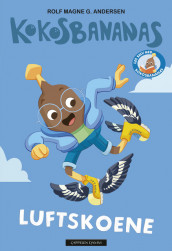 Les selv med Kokosbananas: Luftskoene av Rolf Magne G. Andersen (Ebok)