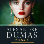 Diana 2 av Alexandre Dumas d.e. (Nedlastbar lydbok)