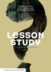 Lesson Study av Raymond Bjuland, Nina Helgevold og Elaine Munthe (Heftet)